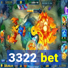 3322 bet